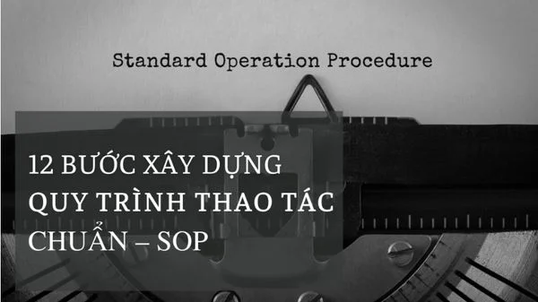12 quy trình thao tác chuẩn SOP