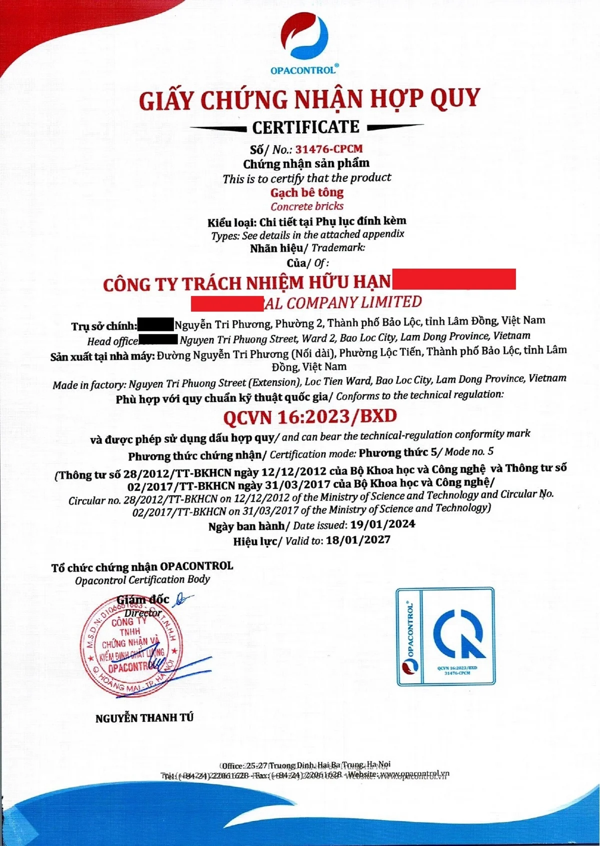 Hoạt động đánh giá chứng nhận hợp quy cho gạch bê tông được áp dụng theo phương thức 5 và được ghi rõ trong giấy chứng nhận hợp quy.