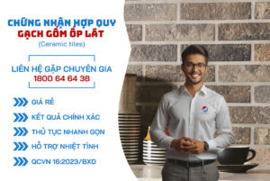 Chứng nhận hợp quy trên sản phẩm Gạch gốm ốp lát (Ceramic tiles)