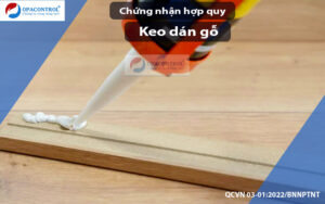 chứng nhận hợp quy keo dán gỗ
