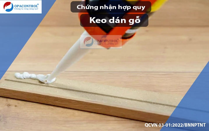 chứng nhận hợp quy keo dán gỗ