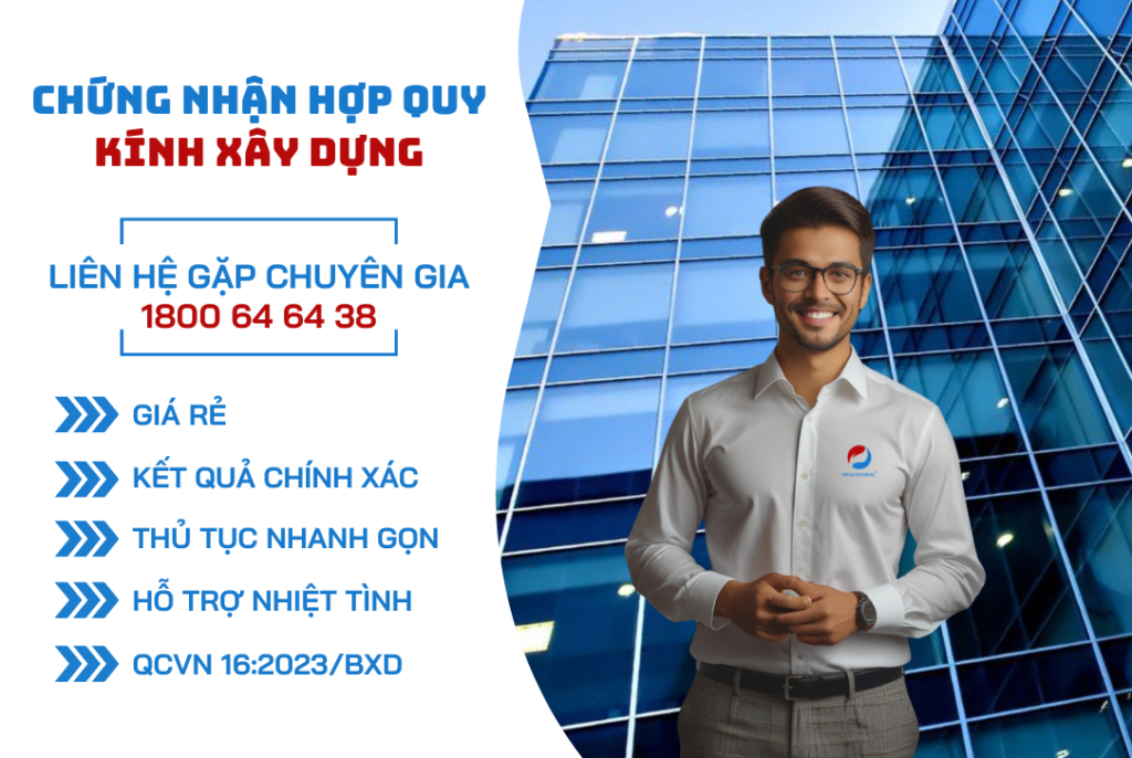 Chứng nhận hợp quy kính xây dựng theo QCVN 16:2023/BXD