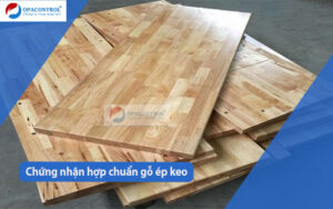 Hợp chuẩn gỗ ghép keo tại Opacontrol