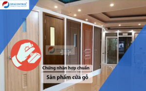 Chứng nhận hợp chuẩn sản phẩm cửa gỗ OPACONTROL