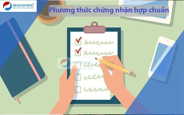 Các phương thức chứng nhận hợp chuẩn