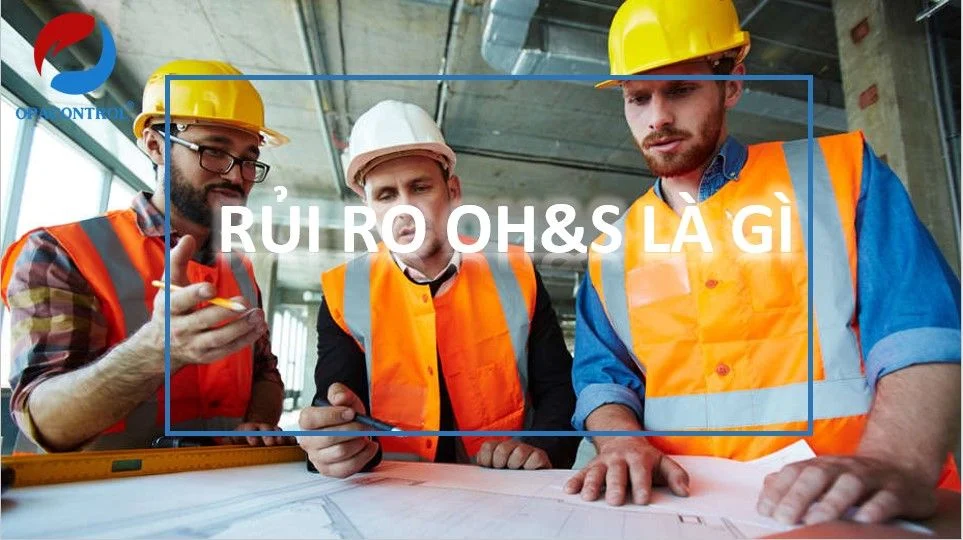 Rủi ro oh&s là gì
