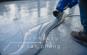 Quy trình thi công sơn Epoxy tự san phẳng